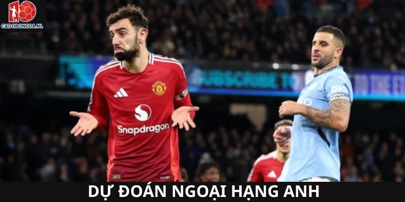 Dự đoán kết quả Premier League theo các nguồn chuẩn và uy tín