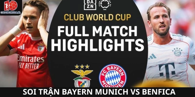 Một trong những trận đang được quan tâm nhất giữa Bayern Munich vs Benfica