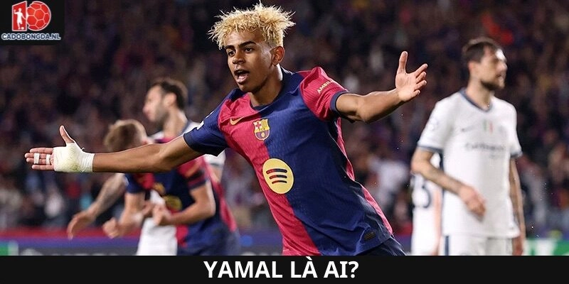 yamal là ai?