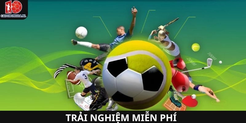 Thương hiệu đảm bảo trải nghiệm miễn phí